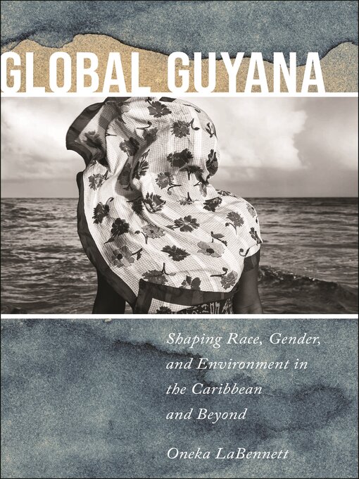 Title details for Global Guyana by Oneka LaBennett - Wait list